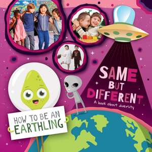 Same but Different (A Book About Diversity) de Kirsty Holmes