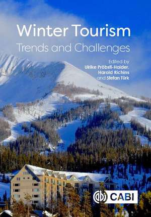 Winter Tourism – Trends and Challenges de Ulrike Pröbstl–haider