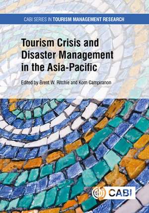 Tourism Crisis and Disaster Management in the Asia–Pacific de Ulrike Gretzel