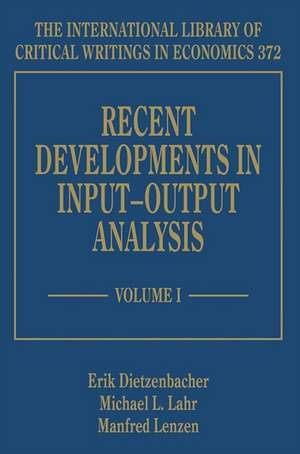 Recent Developments in Input–Output Analysis, Two Volume Set de Erik Dietzenbacher