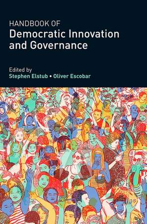 Handbook of Democratic Innovation and Governance de Stephen Elstub