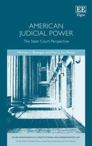 American Judicial Power – The State Court Perspective de Michael Buenger