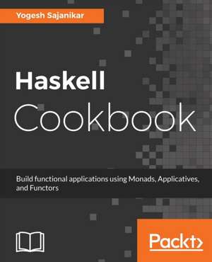 Haskell Cookbook de Yogesh Sajanikar