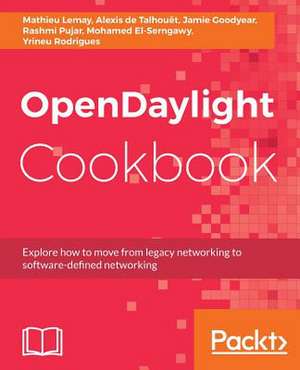 Opendaylight Cookbook de de Talhouet, Alexis