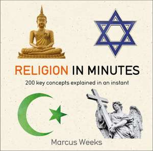 Religion in Minutes de Marcus Weeks