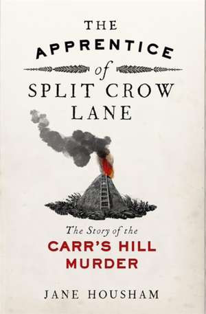 The Apprentice of Split Crow Lane de Jane Housham