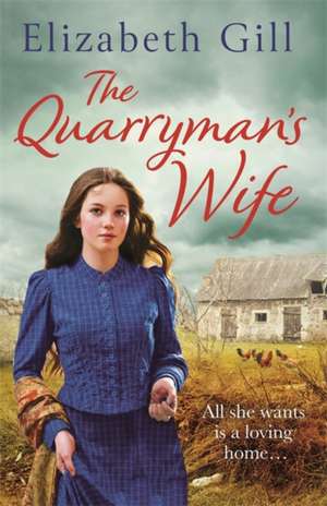 The Quarryman's Wife de Elizabeth Gill