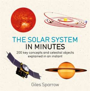 Solar System in Minutes de Giles Sparrow