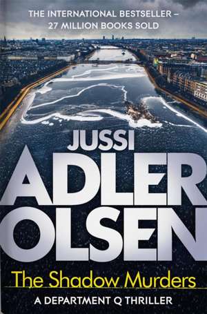 The Shadow Murders de Jussi Adler-Olsen