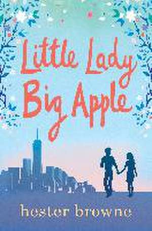 Little Lady, Big Apple de Hester Browne