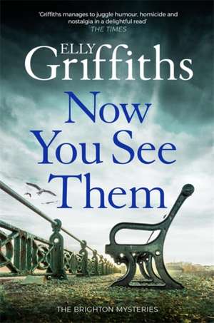 Griffiths, E: Now You See Them