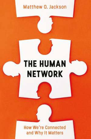 Jackson, M: The Human Network de Matthew O. Jackson