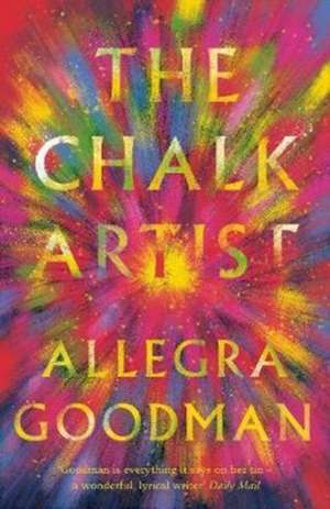 The Chalk Artist de Allegra Goodman