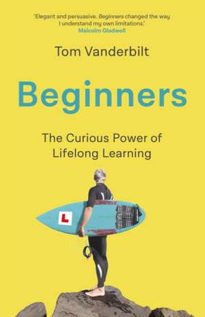 Beginners de Tom Vanderbilt