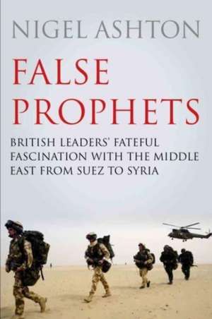 False Prophets de Nigel Ashton