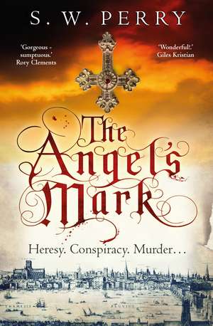 The Angel's Mark: Volume 1 de S. W. Perry