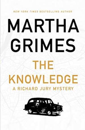 The Knowledge de Martha Grimes