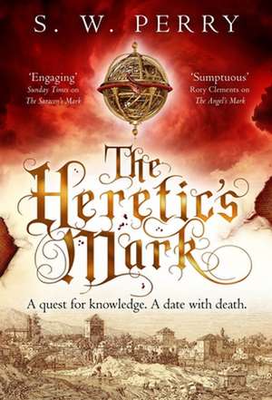 The Heretic's Mark de S. W. Perry