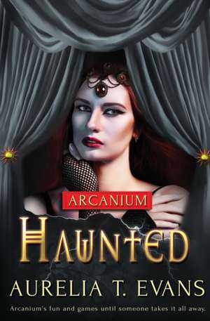 Haunted de Aurelia T. Evans