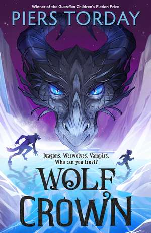 Wolf Crown: Get lost in a world of werwolves and vampirs, from an award-winning author de Piers Torday