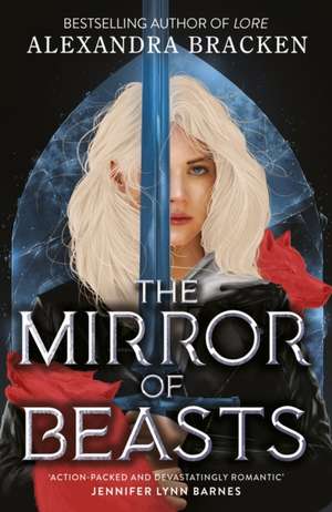 Silver in the Bone 02: The Mirror of Beasts de Alexandra Bracken