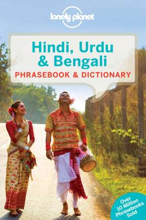 Lonely Planet Hindi, Urdu & Bengali Phrasebook & Dictionary de Lonely Planet