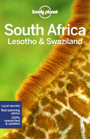 South Africa, Lesotho & Swaziland de Lonely Planet