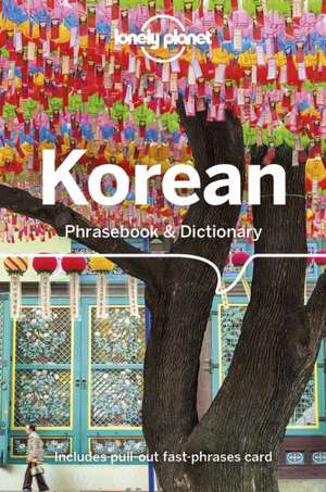 Korean Phrasebook & Dictionary de Lonely Planet