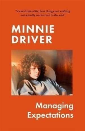 Managing Expectations de Minnie Driver