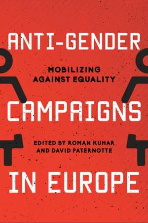 Anti-Gender Campaigns in Europe