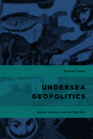 SUBMARINE GEOPOLITICS LIVING de Rachael Squire