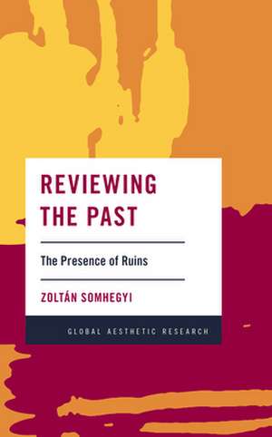 REVIEWING THE PAST THE PRESENCB de Dr Zoltan Somhegyi