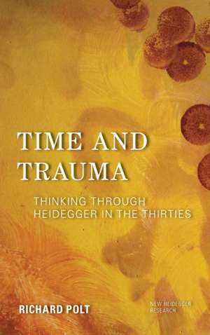 Time and Trauma de Richard Polt