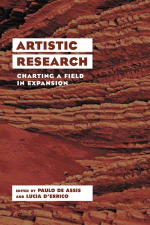 Artistic Research: Charting a Field in Expansion de Paulo de Assis