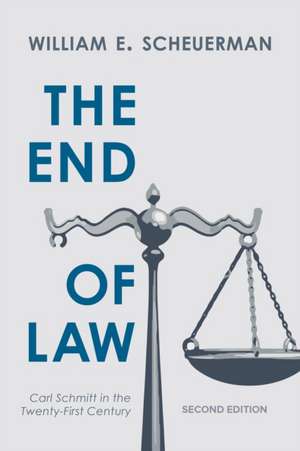 End of Law de William E. Scheuerman