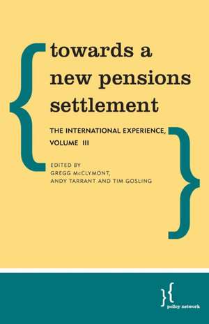 Towards a New Pensions Settlement de Tim Gosling