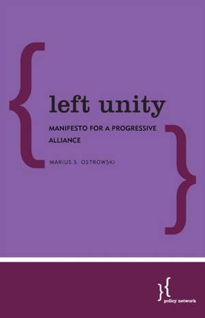 LEFT UNITY MANIFESTO FOR A PRPB de Marius S. Ostrowski