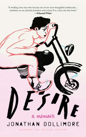 Desire: A Memoir de Jonathan Dollimore