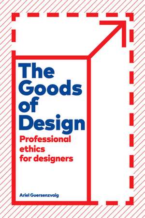 GOODS OF DESIGN TOWARDS A PROCB de Ariel Guersenzvaig