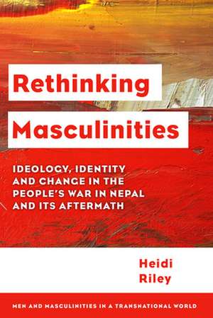 RETHINKING MASCULINITIES IDEOCB de HeidiLecturer/Assistant Professor Riley