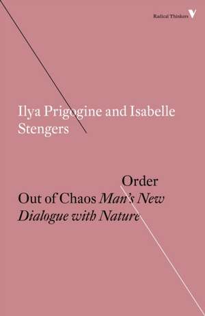 Order Out of Chaos de Ilya Prigogine