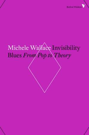 Invisibility Blues de Michele Wallace