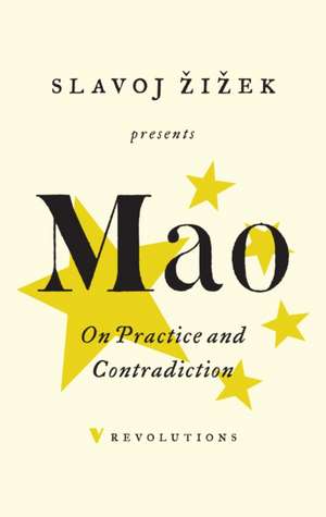On Practice and Contradiction de Mao Tse-Tung