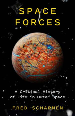 Space Forces de Fred Scharmen