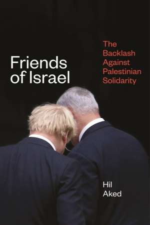 Friends of Israel de Hil Aked