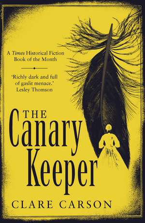 The Canary Keeper de Clare Carson