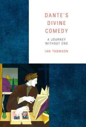 Dante's Divine Comedy de Ian Thomson