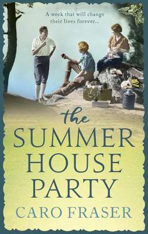 The Summer House Party de Caro Fraser