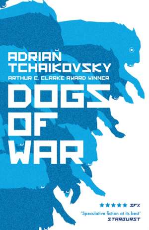 Dogs of War de Adrian Tchaikovsky