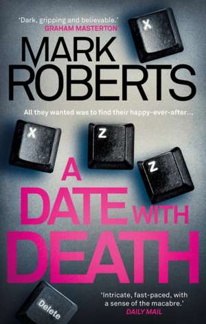 A Date with Death: Volume 5 de Mark Roberts